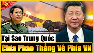 100 Triệu Dân VN Thắc Mắc Vì Sao Nòng Pháo Của TQ Luôn Chĩa Hướng Về Phía VN Ở Biên Giới Việt Trung