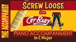 SCREW LOOSE from CRY BABY - Piano Accompaniment - Karaoke