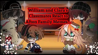 William and Clara's Classmates react to Afton Family memes||Gacha Club||