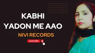 Kabhi Yaadon Mein Aaun By | Nivi | Latest 2024|