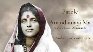 Parole di Anandamayi Ma - Audiolibro completo