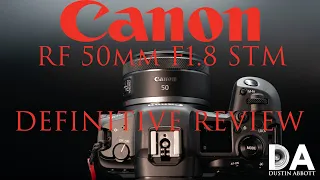 Canon RF 50mm F1.8 STM Definitive Review | 4K