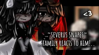 ~severus's snapes family reacts to him!.. || (MY AU) || ft: snucius || (harrypotter)