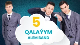 Alem Band - Qalaýym (án mátini)