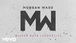 Morgan Wade - Wilder Days (Acoustic [Official Audio])