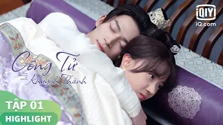Cởi áo và ngủ chung | Công Tử Khuynh Thành Tập 01 | iQiyi Vietnam