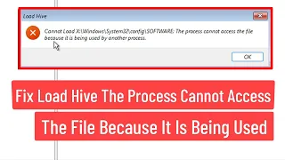 Fix Load Hive The Process Cannot Access The File Because It Is being Used By Another Process