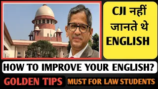 CJI नहीं जानते थे ENGLISH-How To Improve Your English? Golden Tips- Must For Law Students #english