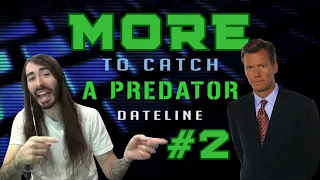 To Catch a Predator #2 | MoistCr1TiKaL