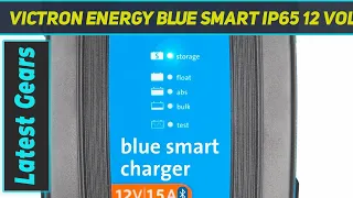 Victron Energy Blue Smart IP65 12 Volt - Review 2023