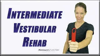 INTERMEDIATE Vestibular Rehab Exercises | Progression of my BEGINNER Vestibular Rehab Video