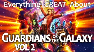 Everything GREAT About Guardians of The Galaxy Vol. 2!