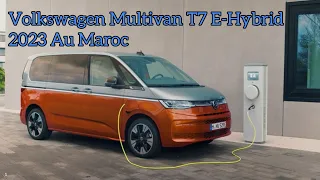 Nouvelle Volkswagen Multivan T7 Hybrid 2023 Au Maroc & Intérieur