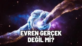 Fizikçiler Evrenin Yerel Olarak Gerçek Olmadığını Kanıtladı