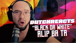 DutchReacts | Alip Ba Ta - Black Or White Reaction