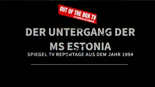 DOKU-TIPP: Der Untergang der MS Estonia - Doku aus dem Jahr 1994