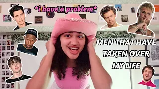 The MEN that have TAKEN OVER my LIFE  *i have a problem*