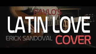 Pavlo - Latin Love song cover