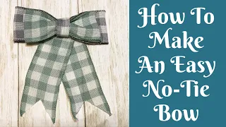 How To Make An Easy No-Tie Bow | Easy Bow Tutorial | Best Bow Tutorial | Easiest Bow Tutorial