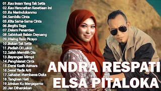 ANDRA RESPATI , ELSA PITALOKA (FULL ALBUM ) | TOP HITS | LAGU SLOW ROCK TERBARU 2024 ENAK DIDENGAR