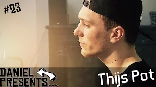 #23 Daniel Presents... Thijs Pot! (Music Video: Supermarket Flowers)