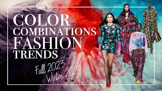 Color Combinations Fashion Trends Fall 2023/ Winter 2024 Runway and Color Theory