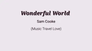 Wonderful World - Sam Cooke (Music Travel Love)(Acoustic Cover)(Lyrics)