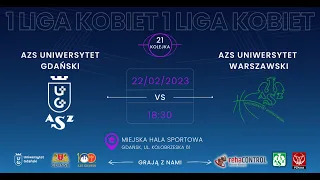 AZS Uniwersytet Gdański - AZS Uniwersytet Warszawski (1 LK Grupa A, 21 Kolejka, Sezon 2022/2023)