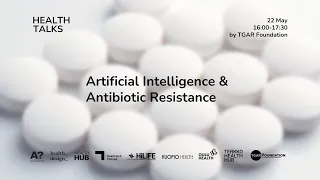 Artificial Intelligence & Antibiotic Resistance - Health Talks