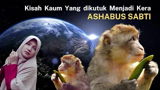 Kisah Kaum yang Dikutuk Menjadi Kera // Kisah Ashabus Sabti