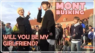 [190412] MONT BUSKING || MONT 몬트 - WILL YOU BE MY GIRLFRIEND? 사귈래? 말래?