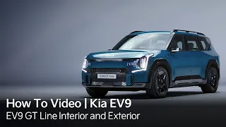 The Kia EV9 How-To | EV9 GT Line Interior and Exterior