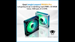 Quạt Jungle Leopard PRISM 6 Pro, Led gương vô cực 3 mặt hông, 12cm, 4 pin PWM + 5V ARGB, 1500 rpm.