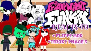 Fnf reacts to vs. FLIPPY mod and vs. TRICKY mod phase 5 | Gacha Club | Gendrite