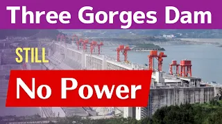 Three Gorges Dam ● No Power  ● Aug 24 2023  ● Flood , China Latest information