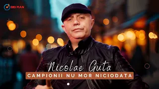 Nicolae Guta - Campionii nu mor niciodata [Video Oficial]