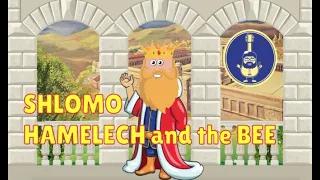 Rabbi B -  Shlomo HaMelech and the Bee