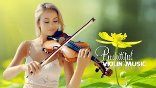 50 Most Beautiful Violin Music That Touches Your Heart | Romantic - Emotional - Soothing Relaxation