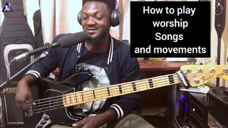 HOW TO PLAY WORSHIP SONG WITH MOVEMENTS | BASSMATICS