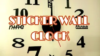 HOW TO INSTALL STICKER WALL CLOCK