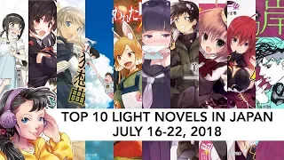 Top 10 Light Novels in Japan for the week of July 16-22, 2018 #lightnovel