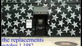 the replacements- the 7th street entry minneapolis 10-1-82