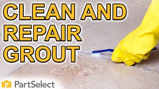 How to Properly Clean and Repair Grout | PartSelect.com
