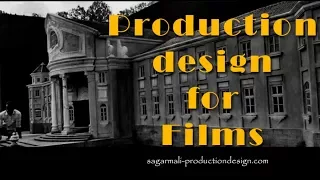 Production Design and Art Direction for Films