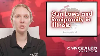 2022 Gun Laws and Concealed Carry Reciprocity in Illinois