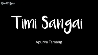 Timi sangai Lyrics - Apurva Tamang | Nepali | English Translation