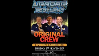 Uproar Scotland Live Sunday Sessions ( Original Crew )