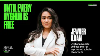 Jewher Ilham || Until Every Uyghur is Free, 2024 College Freedom Forum