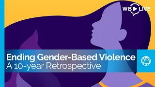 Ending Gender-Based Violence: A 10-year Retrospective