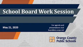 OCPS | 2020-05-21 School Board Work Session